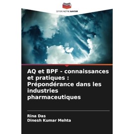 AQ et BPF - connaissances et pratiques : Prépondérance dans les industries pharmaceutiques