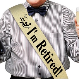 I’M RETIRED! Sash – Glitter Retirement Sash with Pin, Funny Retirement Party Decorations for Men & Women – Retirement Gifts, Photo Props, Going Away Party Supplies, Retirement Decorations (Gold)