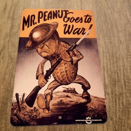 Mr Peanut goes to War 8x12 Metal Wall Sign