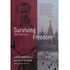 Surviving Freedom: After the Gulag