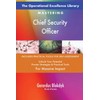 The Operational Excellence Library; Mastering Chief Security Officer