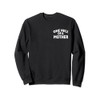 One Hell of A Mother Mama Sweatshirt