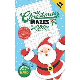 Christmas Mazes for Kids 69 Mazes Difficulty Level Hard: Fun Maze Puzzle Activity Game Books for Children | Holiday Stocking Stuffer Gift Idea | Santa Claus