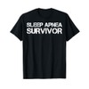 Sleep Apnea Survivor T-Shirt
