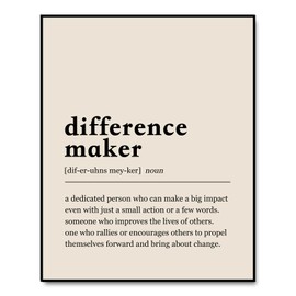Difference Maker Definition Print, Minimal Print, Gift For Sister, Appreciation Gift, Best Friend Gift, Mentor Gift, Wall Art Gift, Teacher Gifts, for Coworker, Counselor Office Decor (11x14 inches)
