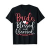 Bride Blessed and Obsessed Bride T-Shirt