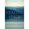 A Healing Space: Befriending Ourselves in Difficult Times