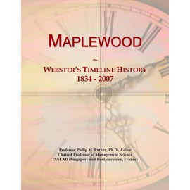 Maplewood: Webster's Timeline History, 1834 - 2007