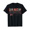 Groovy Fine Motor Promoter Occupational Therapy OT Therapist T-Shirt