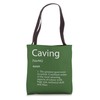 Caving Definition Spelunking Cave Exploring Repel Caving Tote Bag
