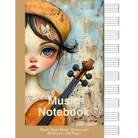 Blank Sheet Music Staff Notebook for Composition, Songwriting, Music Theory and Learning Music: 150 Pages - 10 Stave per Page, Manuscript Paper for ... Transcription, Lessons, and Daily Practice