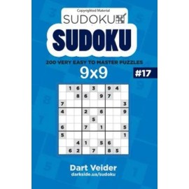 Sudoku - 200 Very Easy To Master Puzzles 9X9 (Volume 17)