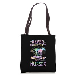 Never Underestimate A Girl Who Rides Horses Tote Bag