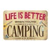 Life is Better When You Are Camping - Funny Camping
