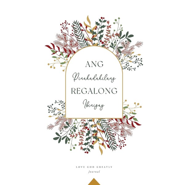 Ang Pinakadakilang Regalong Ibinigay: A Love God Greatly Tagalog Bible