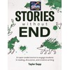 Stories Without End: 24 open-ended stories to engage students in