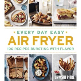 Every Day Easy Air Fryer: 100 Recipes Bursting with Flavor - Paperback - GOOD