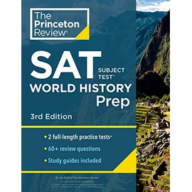 Princeton Review SAT Subject Test World History Prep, 3rd Edition: Practice Tests + Content Review + Strategies & Techniques (College Test Preparation)