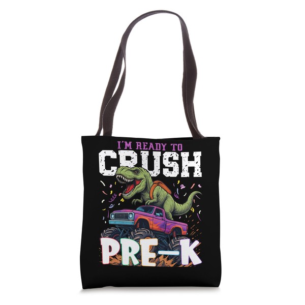 I'm Ready To Crush Pre-K Crushing Truck T Rex Back