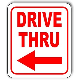Drive Thru Left Arrow RED Aluminum Composite Outdoor Sign 15" x18"