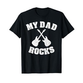 My Dad Rocks Funny Father's Day Gift T Shirt T-Shirt