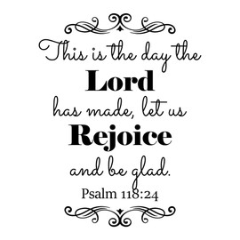 Family Day The Lord Has Made Empowering Quote Wall Decal Decoration Psalm 118:24 Bible Verse Beautiful Cursive Design Lasts Years and Easily Removable - Size: 8 in(W) x 10 in(H)