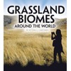 Grassland Biomes Around the World