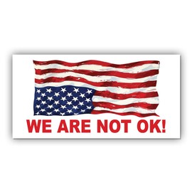 Magnetic America is in Distress Sticker We are Not Ok Upside Down American US Flag Magnet White, Indoor and Outdoor Use, for Bumper, Refrigerator, Cruise Door, Car, Truck 7.5x3.75in