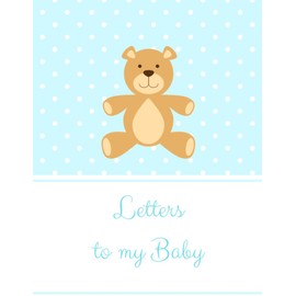 Letters to my baby: Notebook for Women during Pregnancy - Journal is Amazing Gift for Boy and Girl