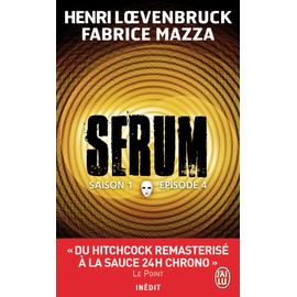 Serum: Saison 1 E~pisode 4