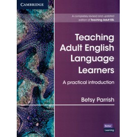 Teaching Adult English Language Learners: A Practical Introduction Paperback