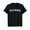 Gold Miner T-Shirt