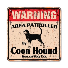 Coon Hound Vintage Security Sign Area Patrolled pet Gift Blood Hunting Hunter Dog pet Gift Rigid Plastic | Indoor/Outdoor | 10" Wide