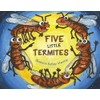 Five Little Termites (Pelican)