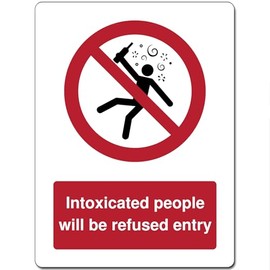 Red Circle Prohibited Act Metal Sign For Office Work Site School 15cm x 20cm - Intoxicated people will be refused entry