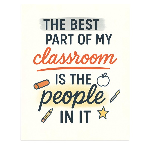 The Best Part of My Classroom Wall Art – 8x10
