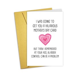 Nchigedy Hilarious Mother's Day Card for Her, Funny Mother's Day Card for Grandma Mom Wife, Snarky Mothers Day Card from Kids, At Your Age Bladder Control Can Be A Problem