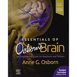Essentials of Osborn's Brain: A Fundamental Guide for Residents and Fellows