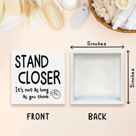 FUQWZ Funny Bathroom Decor, Stand Closer It's Not as Long as You Think Wooden Box Sign, Funny House Decoration For Bathroom Toilet Washing Basin Shelf Table, Farmhouse Rustic Home Decor. (051)