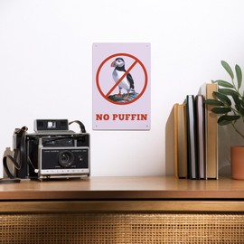 Lantern Press 6x9 Inch Metal Sign, No Puffin