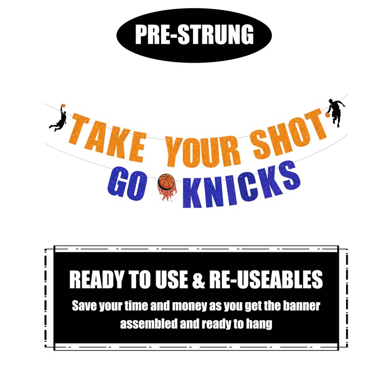 Pre Strung Take your Shot Go Knicks Banner -Knicks party