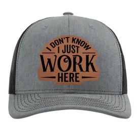 Manager Gifts For Men - I Don't Know I Just Work Here Hat - Blue Collar Hats - Richardson 112 Trucker Hat - Birthday Gifts for Men Husband Him - Trucker Hat Funny - Mens Snapback Hats