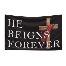 He Reigns Forever Flag 3x5 Ft Christian Jesus Flags for Outside Double Sided Mirror Printing With Brass Grommets for Dorm House Yard Indoor Patriotic Faith Outdoor House Yard Christian Gifts Banner
