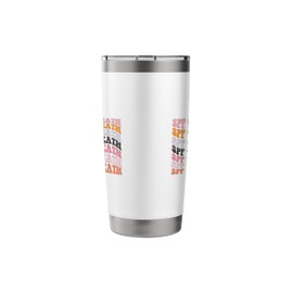 SPF 'Til My Death Skin Care Sunscreen Esthetician Stainless Steel Insulated Tumbler
