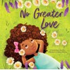 No Greater Love: A Celebration of How High, How Deep,