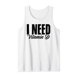 Vitamin Deficiency Sunlight Real Vitamin Sun Vitamin Tank Top