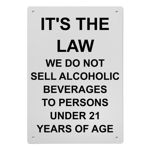 It's The Law We Do Not Sell Alcoholic Sign, 8.5