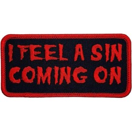 QPS I Feel A Sin Coming On Embroidered Patch  |2PC iron on or sew on  4" x 2"