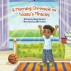 A Morning Chronicle of Today's Miracles