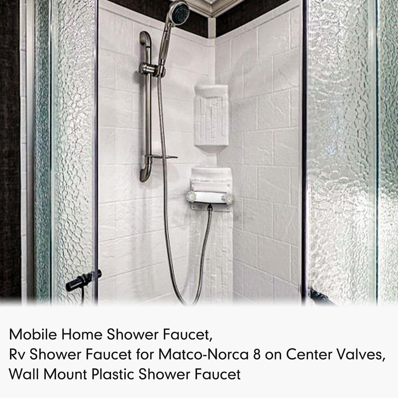 Mobile Home Shower Faucet, Rv Shower Faucet for Matco-Norca 8